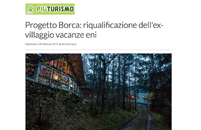 20 febbraio, Piuturismo - Progetto Borca: riqualificazione dell'ex Villaggio Vacanze Eni