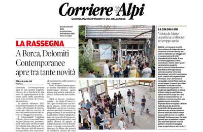 12 luglio, Corriere delle Alpi - A Borca, Dolomiti Contemporanee apre tra tante novità